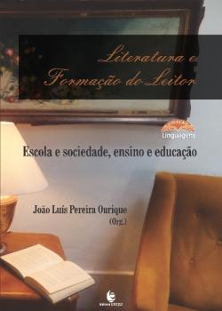 Literatura e formação do leitor - Escola e sociedade, ensino e educação.